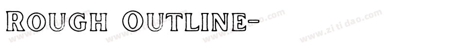 Rough Outline字体转换